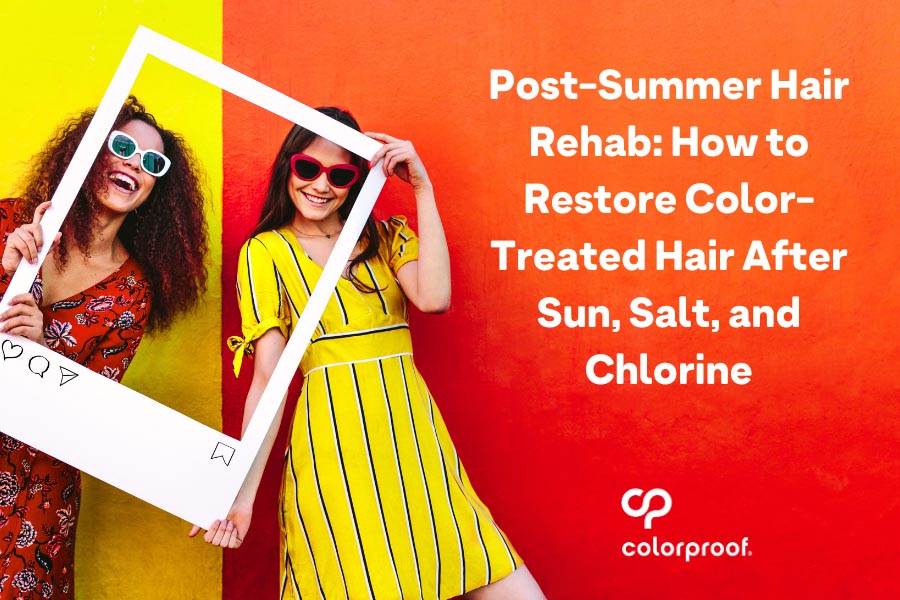 Post-Summer Hair Rehab: How to Restore Color-Treated Hair After Sun, Salt, and Chlorine